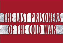 2006, The Last Prisoners of the Cold War